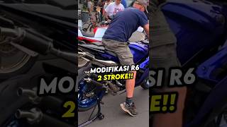 MODIFIKASI YAMAHA R6 2 STROKE [upl. by Royd]