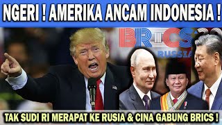 GAWAT  AMERIKA ANCAM INDONESIA 😱 TAK SUDI RI MERAPAT KE RUSIA amp CINA GABUNG BRICS❗️ [upl. by Wernda675]