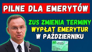 ⚡️PILNE DLA EMERYTÓW ZUS zmienia terminy wypłat emerytur w październiku Ważne wieści dla seniorów [upl. by Zigmund168]