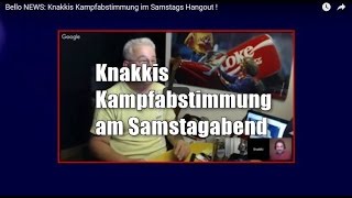 Bello NEWS Knakkis Kampfabstimmung im Samstags Hangout [upl. by Lovich459]