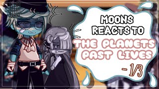 Solarballs Moons reacts to their planets past lives Gacha Mostly Rocky Planets 13 MY AU‼️ [upl. by Tigges947]