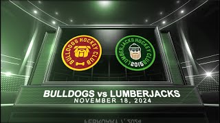 2425 HPL 2015 Lumberjacks vs Bulldogs  Nov 18 2024 [upl. by Attenyl]