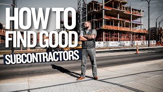 How To Find Good Subcontractors  Contractor Business Tips [upl. by Arst228]