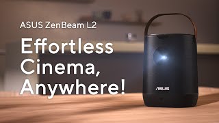 ASUS ZenBeam L2 Smart Portable LED Projector  Effortless Cinema Anywhere [upl. by Eellac142]