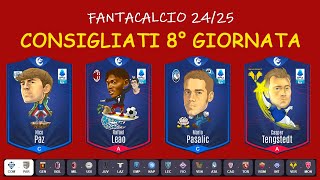 CONSIGLI 8° GIORNATA SERIE A Analisi completa  FANTACALCIO 2425 [upl. by Marcie34]