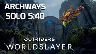 Stand Still Strat  Archways Of Enoch Solo 540  Outriders Worldslayer [upl. by Suiradel]