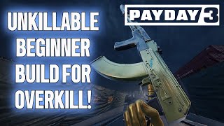 The BEST BUILD FOR BEGINNERS In Payday 3 UNKILLABLE [upl. by Barbe]