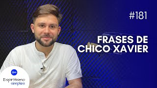 Podcast Espiritismo Simples 181  Frases de Chico Xavier [upl. by Three]