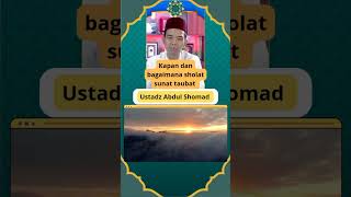 Kapan dan bagaimana sholat sunat taubat  ustadz Abdul Shomad uas hadist [upl. by Drofiar]