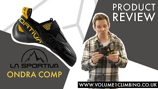 La Sportiva Ondra Comp Product Review and Sizing Guide [upl. by Asiral]