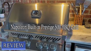 Napoleon Builtin Prestige 500 BBQ Grill Review  Watch Before You Buy [upl. by Nyllij]