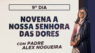 Novena a Nossa Senhora das Dores  9º dia [upl. by Sommers580]