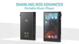 Shanling M3X Advanced Version Android HiRes Portable Player [upl. by Waynant]