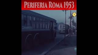 Roma Periferia 1953 [upl. by Eekram]