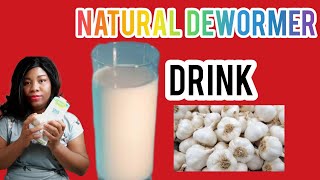 Natural Dewormer Drink [upl. by Bergmann]