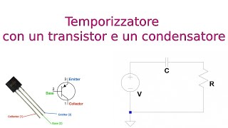 92 Temporizzatore con un transistor e un condensatore [upl. by Yddub]