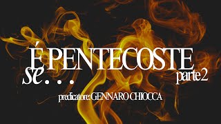 quotE PENTECOSTE sequot parte 2  Gennaro Chiocca  Atti 18 [upl. by Mcquade532]