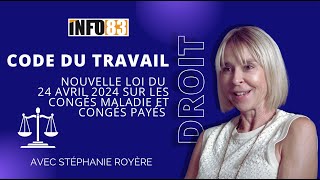 Congés maladie  ce que vous devez savoir sur la loi du 22 avril 2024 du Code du Travail [upl. by Rosemari320]