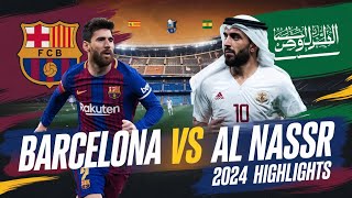 Barcelona vs Al Nassr  2024 International Club Friendly Highlights amp Goals [upl. by Hakilam870]