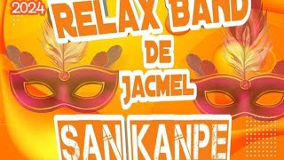 Relax Band De Jacmel  San Kanpe Kanaval 2024 [upl. by Noeled]