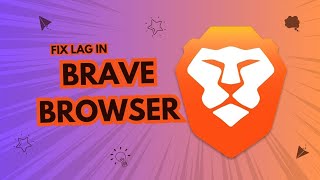 How To Fix Brave Browser Lag 2024 Update [upl. by Sidoon]