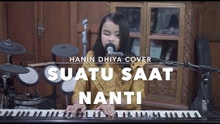 HANIN DHIYA  Suatu Saat Nanti cover by Putri Ariani [upl. by Atirabrab]