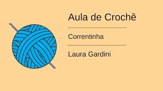 Como fazer correntinha de crochê  primeira aula [upl. by Orel541]