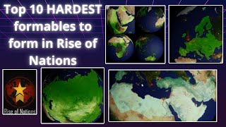 Top 10 HARDEST formables to form in Rise of Nations Roblox [upl. by Rheba557]