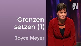 Setze Grenzen in Beziehungen 1 – Joyce Meyer – Beziehungen gelingen lassen [upl. by Sirc]