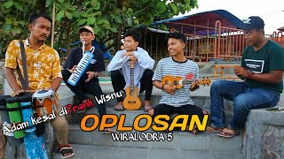 OPLOSAN  WIRALODRA 5 PIANIKA SAKTI INDRAMAYU COVER [upl. by Naehs309]