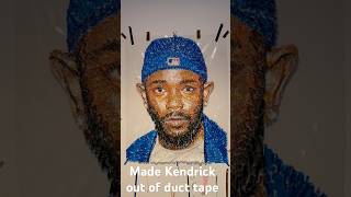 Kendrick made entirely out of duct tape artbydelao skribblism kendricklamar ducttapedseries [upl. by Marilee]