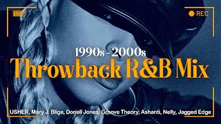 Throwback 90s RampBSoul Playlist USHER Mary J Blige Donell Jones Groove Theory Ashanti Nelly [upl. by Acacia]