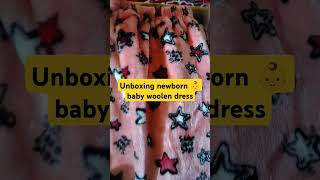 Unboxing of newborn 👶baby woolen dressshorts [upl. by Anilos]