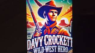 Davy Crockett in Prospect Creek  audio book by Richard Conway [upl. by Melly]