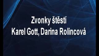 Zvonky štěstí  Karel Gott Darina Rolincová Karaoke tip [upl. by Aber]