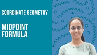 Coordinate Geometry  Midpoint Formula Part 1 Chapter 7  NCERT  Class 10th  Explained [upl. by Cullin]