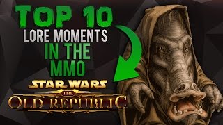 TOP 10  Lore Moments SWTOR [upl. by Jayne]