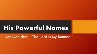 Jehovah Nissi – The Lord is My Banner [upl. by Carn]