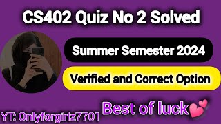 CS402 Quiz No 2 Summer Semester 2024 [upl. by Proulx]