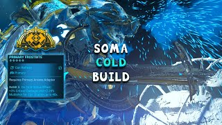 SOMA INCARNON COLD BUILD IS AMAZING  Warframe [upl. by Witt]