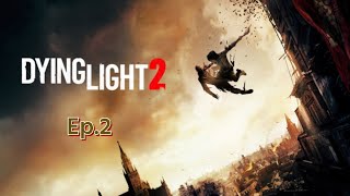 Dying Light 2 Ep2 Infection [upl. by Atwater900]