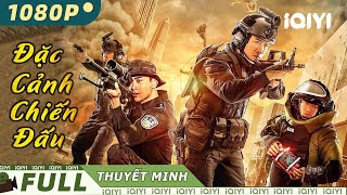 Siêu Phẩm Hành Động Chiếu Rạp Kịch Tính Cực Hay  ĐẶC CẢNH CHIẾN ĐẤU  iQIYI Movie Vietnam [upl. by Isaacson]