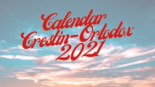 Calendar ortodox Sarbatori religioase din calendar ortodox crestin 2021 [upl. by Ainitsirc78]