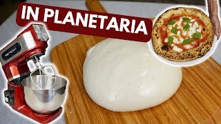 IMPASTO PER PIZZA IN PLANETARIA TRUCCHI E CONSIGLI [upl. by Ahen]