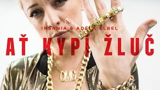 INSANIA amp Adéla Elbel  Ať kypí žluč [upl. by Fari]