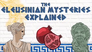 The Eleusinian Mysteries EXPLAINED Ancient Greek Mystery School [upl. by Wittenburg]