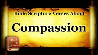 Bible Topics Scripture Verses About Compassion  Holy Bible KJV Read Along HD 4K Audio Text [upl. by Cerellia]