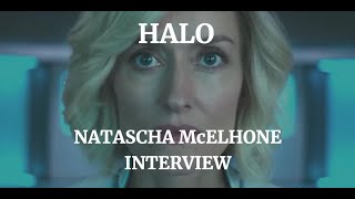 HALO  NATASCHA McELHONE INTERVIEW 2022 [upl. by Hansel]