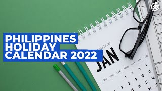 Ep 45 The Philippines Holiday Calendar for 2022 [upl. by Einohtna]