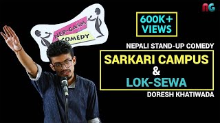 Sarkari Campus amp LokSewa  Nepali Standup Comedy  Doresh Khatiwada  NepGasm Comedy [upl. by Nuhsar]